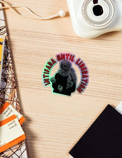 Intifada Until Liberation Holographic Stickers