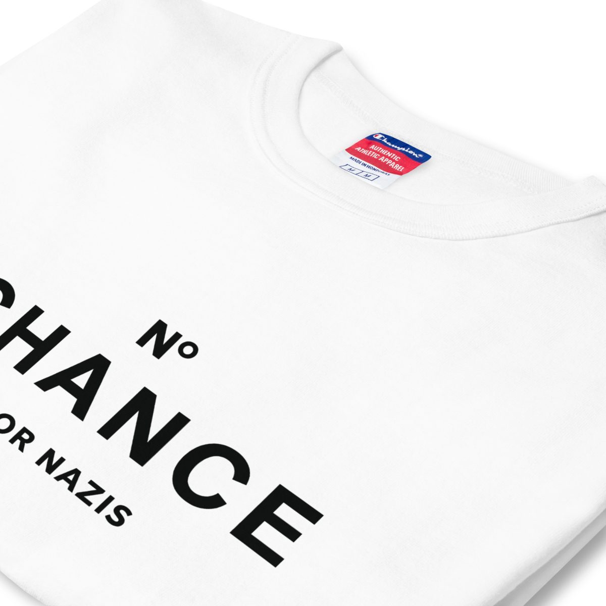No Chance for Nazis Men's Champion T-Shirt