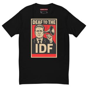 Keir Starmer Deaf To The IDF Men's Fitted T-Shirt