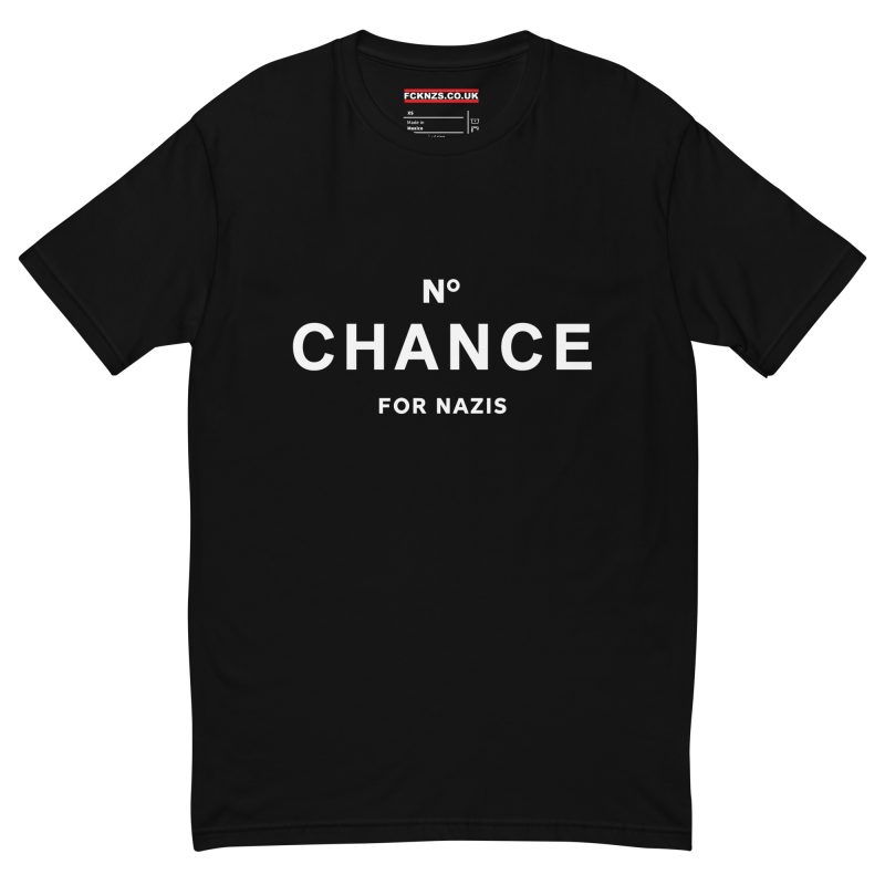 No Chance for Nazis Men’s Fitted T-Shirt