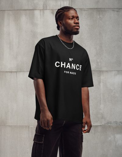No Chance for Nazis Oversized T-shirt