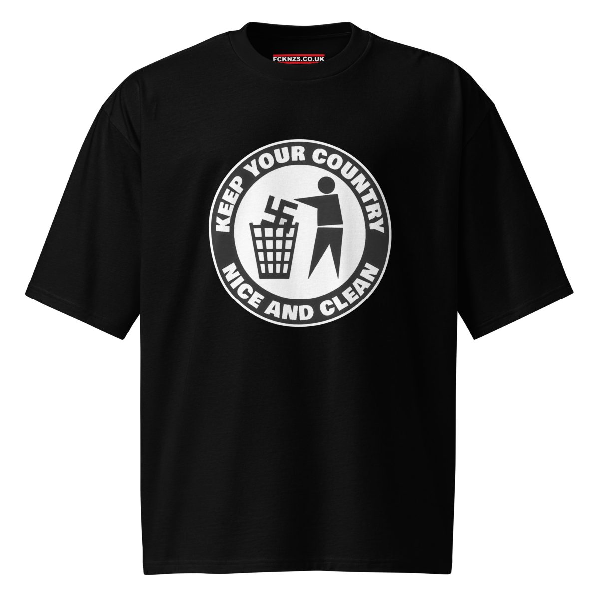 Keep Your Country Nice and Clean Oversized T-shirt