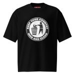 Keep Your Country Nice and Clean Oversized T-shirt