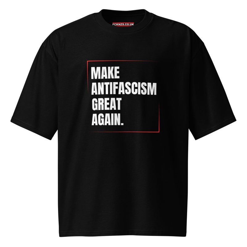 Make Antifascism Great Again Oversized T-shirt