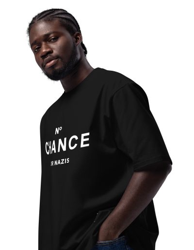 No Chance for Nazis Oversized T-shirt