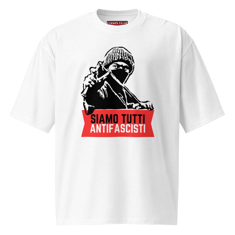 Siamo Tutti Antifascisti (Red Banner) Oversized T-shirt