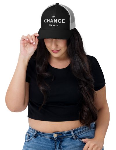 No Chance for Nazis Trucker Cap