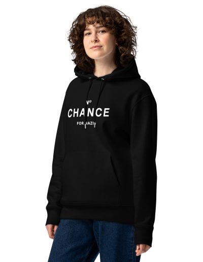 No Chance for Nazis Unisex Organic Hoodie