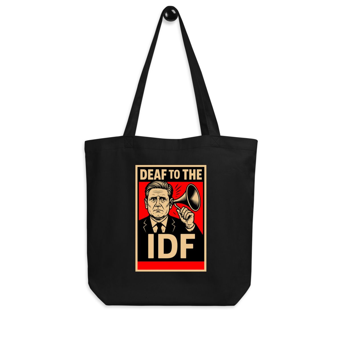 Keir Starmer Deaf To The IDF Organic Tote Bag